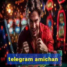 telegram amichan